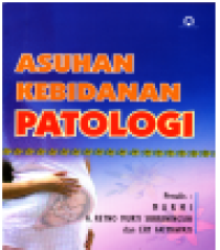 Image of Asuhan Kebidanan Patologi