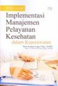 Image of Buku Ajar Implementasi Pelayanan Kesehatan dalam Keperawatan