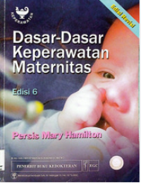 Image of Dasar-dasar keperawatan maternitas Edisi 6