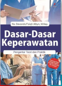 Image of Dasar-Dasar Keperawatan: Pengantar Teori dan Praktik