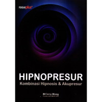 Image of Hipnopresur : Kombinasi Hipnosis dan Akupresur