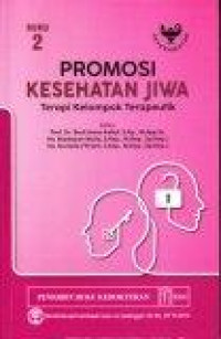 Image of Promosi Kesehatan Jiwa Terapi Kelompok Terapeutik Buku 2